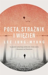 Poeta, strażnik i więzień - Lee Jung-Myung
