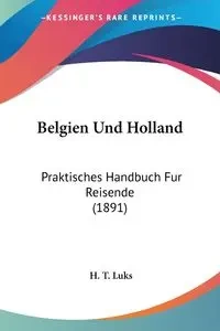 Belgien Und Holland - Luks H. T.