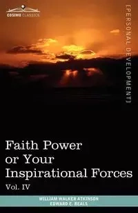 Personal Power Books (in 12 Volumes), Vol. IV - William Walker Atkinson