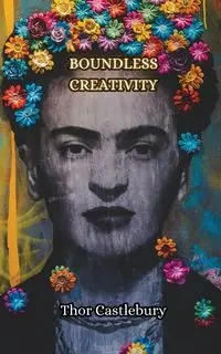 Boundless Creativity - Castlebury Thor