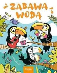 Zwierzaki. Zabawa wodą - praca zbiorowa