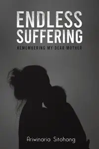 Endless Suffering - Sitohang Ariwinaria