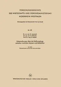 Untersuchungen Uber Die Stossvorgange Zwischen Neutralen Atomen Und Molekulen - Waldemar Jawtusch