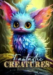 Fantastic Creatures Coloring Book for Adults - Publishing Monsoon