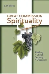 Great Commission Spirituality - Burns E.D.