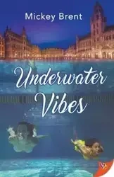Underwater Vibes - Brent Mickey