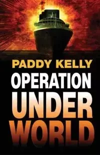 Operation Underworld - Kelly Paddy