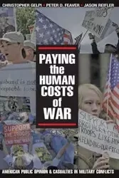 Paying the Human Costs of War - Christopher Gelpi