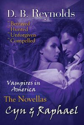 The Cyn and Raphael Novellas - Reynolds D. B.