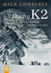 Duchy K2. Epicka historia zdobycia szczytu - Mick Conefrey