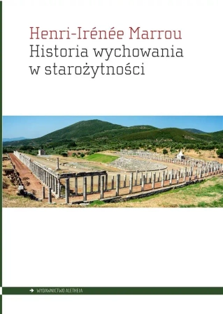 Historia wychowania w starożytności - Henri-Irne Marrou