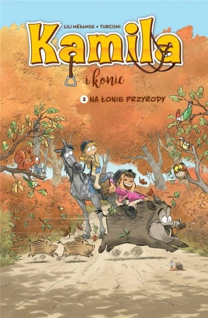 Kamila i Konie T.3 Na łonie przyrody w.2023 - Lili Msange, Stefano Turconi, Maria Mosiewicz
