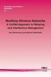 Multihop Wireless Networks - Shomorony Ilan