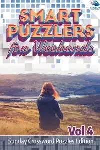 Smart Puzzlers for Weekends Vol 4 - Speedy Publishing LLC