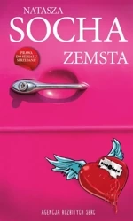 Agencja rozbitych serc. Zemsta - Natasza Socha