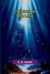 Children of the lens - E. Smith E.