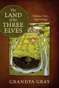 The Land of the Three Elves - Gray Grandpa