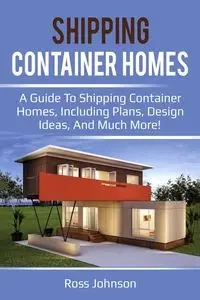 Shipping Container Homes - Johnson Ross