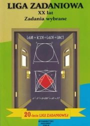 Liga zadaniowa XX lat Zadania wybrane/Aksjomat/ - Bobiński Z., Nodzyński P., Uscki M.