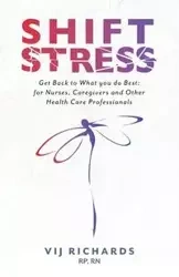 SHIFT Stress - Richards Vij