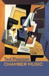Chamber Music - Ted Pearson