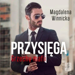 audiobook Przysięga. Grzechy mafii (t.3) - Magdalena Winnicka