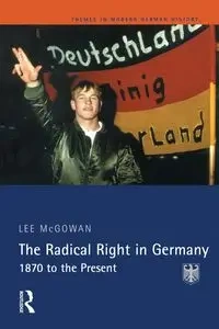 The Radical Right in Germany - Lee Mcgowan