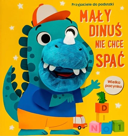 Przyjaciele do poduszki. Mały Dinuś nie chce spać. - praca zbiorowa