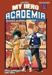 My Hero Academia. Light Novel historie szkolne. Tom 4 - Kohei Horikoshi