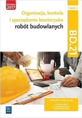 Organizacja,kontr. i sporz. kosztorysów.BD.21.cz.2 - Zbigniew Romik