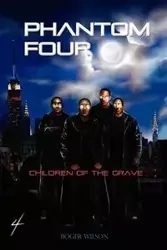 Phantom Four - Wilson Roger