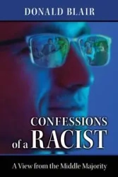 Confessions of a Racist - Blair Donald