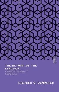 The Return of the Kingdom - Stephen G. Dempster