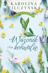 eBook Wazonik na konwalie - Karolina Wilczyńska mobi epub