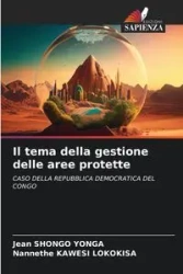 Il tema della gestione delle aree protette - Jean SHONGO YONGA
