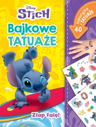 Złap falę! Bajkowe tatuaże. Disney Stich - Monika Kiersnowska