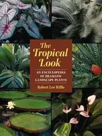 The Tropical Look - Robert Lee Riffle