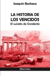 La Historia de los Vencidos - Bochaca Joaquín