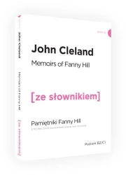 Memoirs Of Fanny Hill / Pamietnik Fanny Hill z podręcznym słownikiem angielsko-polskim. Poziom B2/C1 - John Cleland