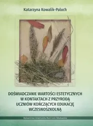 Doświadczanie wartości estetycznych w kontaktach.. - Katarzyna Kowalik-Paluch