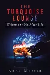 The Turquoise Lounge - Martin Anna