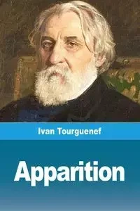 Apparition - Ivan Tourguenef