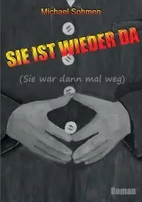 Sie ist wieder da - Michael Sohmen