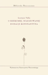 O rzekomej, sfałszowanej donacji Konstantyna - Lorenzo Valla