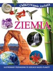Odkrywanie świata. Ziemia - praca zbiorowa