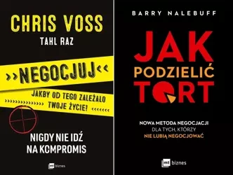 Jak podzielić tort + Negocjuj jakby od tego - Chris Voss, Tahl Raz