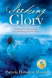 Seeking Glory - Patricia Shook Hamilton