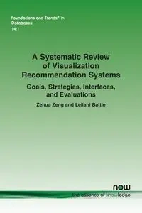 A Systematic Review of Visualization Recommendation SystemsRecommendation Systems - Zeng Zehua