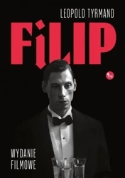 Filip (wydanie filmowe) - Leopold Tyrmand