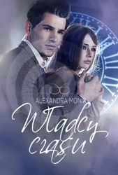 Poza czasem Tom 2. Władcy czasu - Alexandra Monir